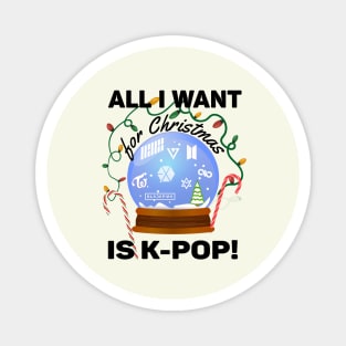 All I Want for Christmas is K-POP Magnet